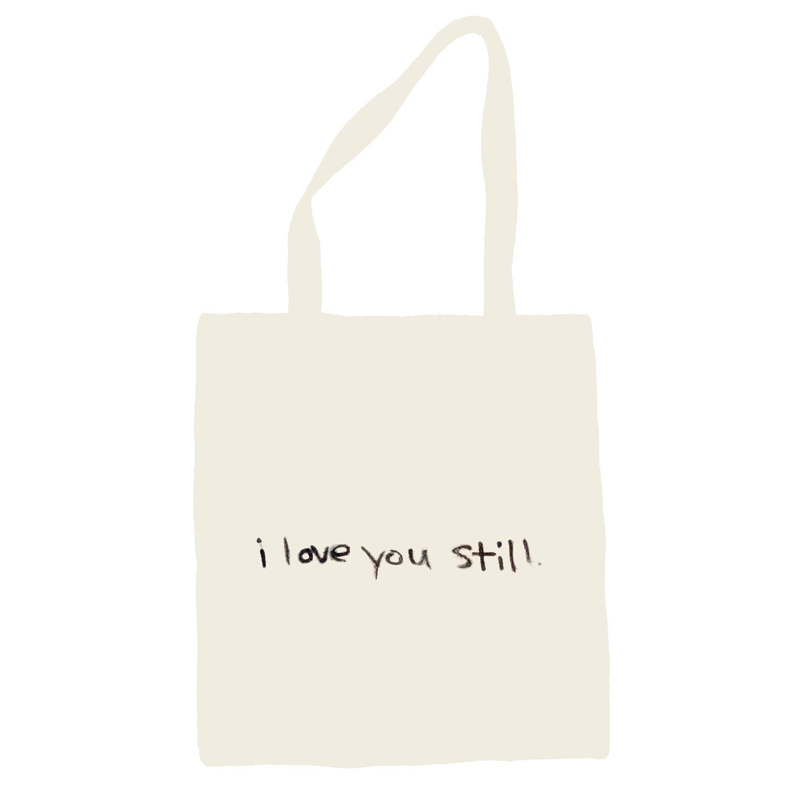 i love you still tote